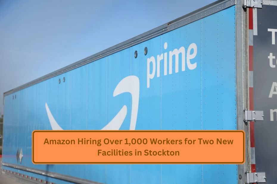 Amazon Hiring Over 1,000 Workers for Two New Facilities in Stockton