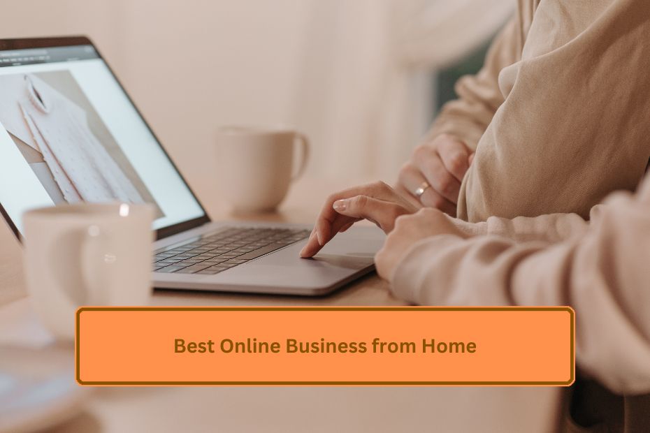 Best Online Business from Home