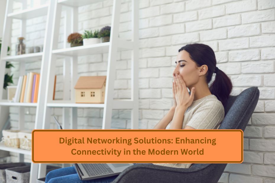 Digital Networking Solutions