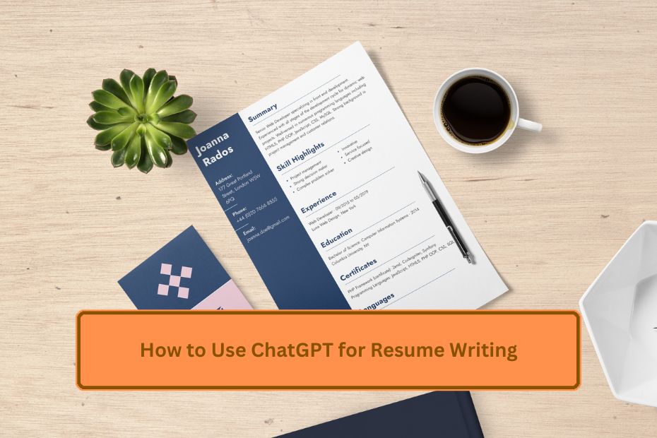 How to Use ChatGPT for Resume Writing