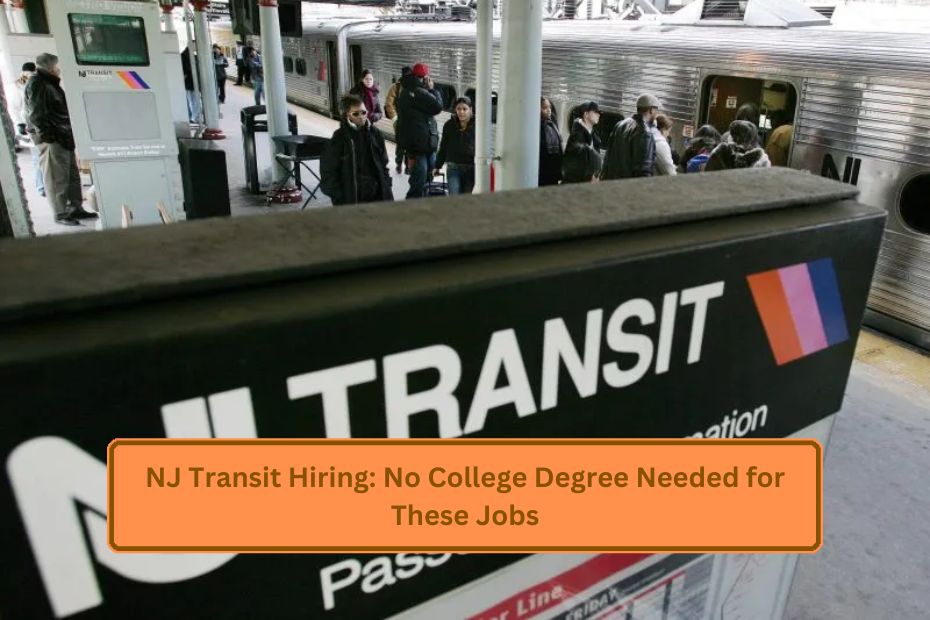 NJ Transit Hiring: No College Degree Needed for These Jobs