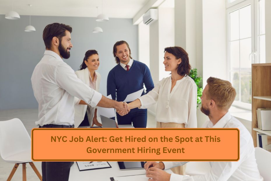 NYC Job Alert: Get Hired on the Spot at This Government Hiring Event