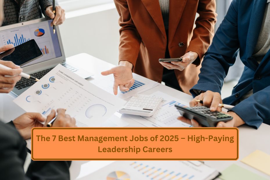 The 7 Best Management Jobs of 2025 – High-Paying Leadership Careers