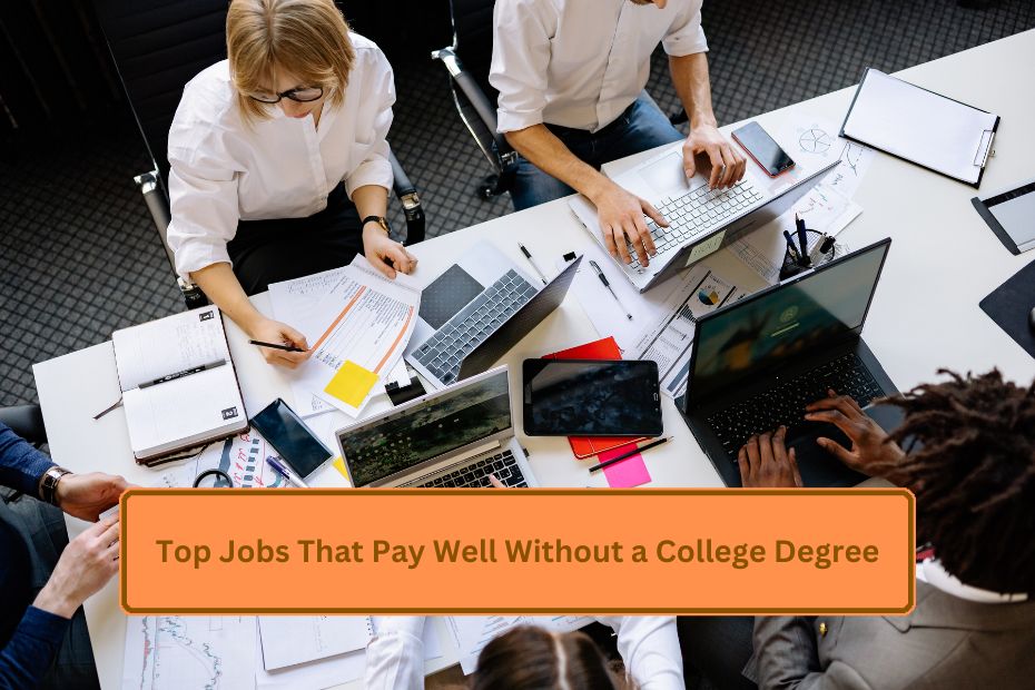 Top Jobs That Pay Well Without a College Degree