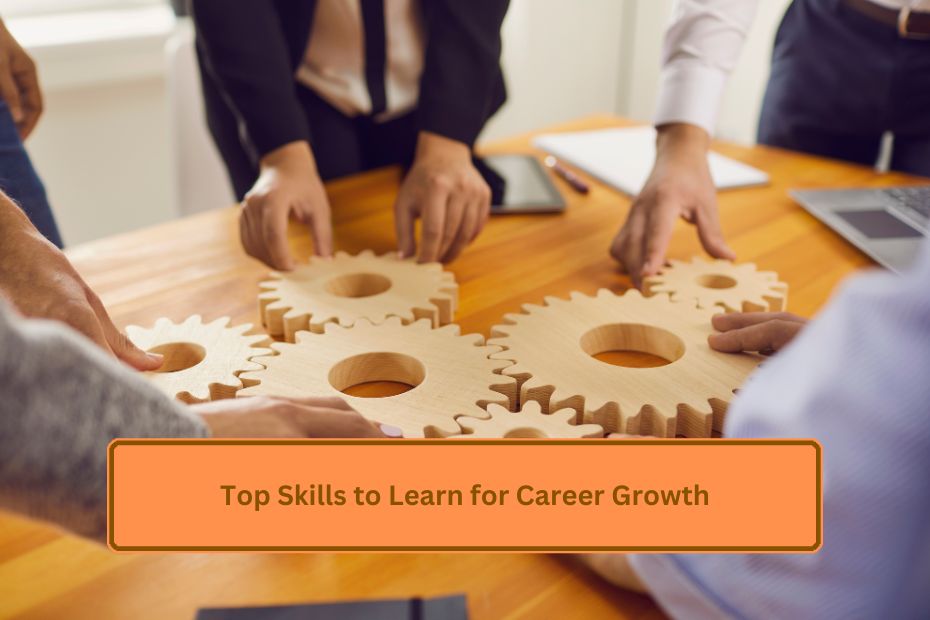 Top Skills to Learn for Career Growth