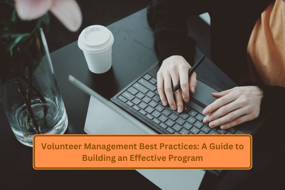 Volunteer Management Best Practices