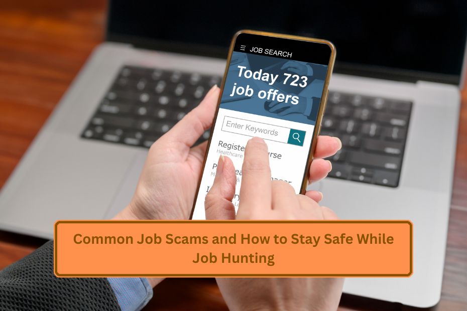 Common Job Scams and How to Stay Safe While Job Hunting